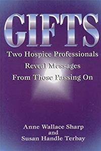 Download Gifts: Two Hospice Professionals Reveal Messages from Those Passing On fb2