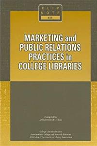 Download Marketing and Public Relations Practices in College Libraries (CLIP NOTES) fb2
