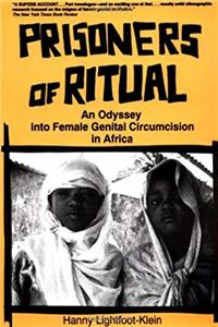 Download Prisoners of Ritual: An Odyssey Into Female Genital Circumcision in Africa fb2