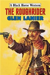 Download The Roughrider (Black Horse Western) fb2