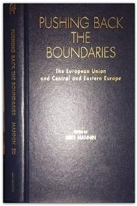 Download Pushing Back the Boundaries: The European Union and Central and Eastern Europe fb2