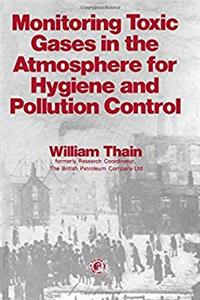 Download Monitoring Toxic Gases in the Atmosphere for Hygiene and Pollution Control (Pergamon international library of science, technology, engineering, and social studies) fb2