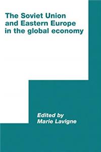 Download The Soviet Union and Eastern Europe in the Global Economy (International Council for Central and East European Studies) fb2