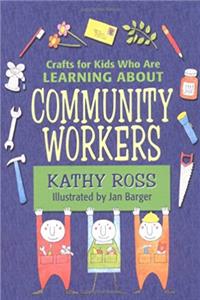 Download Community Workers (Crafts For Kids Who Are Learning About) fb2