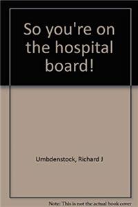 Download So you're on the hospital board! fb2