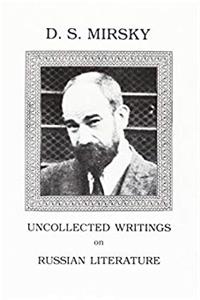 Download Uncollected Writings on Russian Literature (MODERN RUSSIAN LITERATURE AND CULTURE, STUDIES AND TEXTS) (English and Russian Edition) fb2