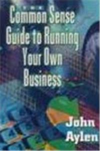 Download Commonsense Guide To Running Your Own Business fb2