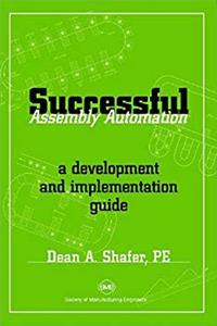 Download Successful Assembly Automation: A Development and Implementation Guide fb2
