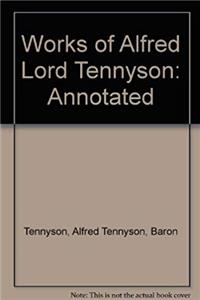 Download The Works of Alfred Lord Tennyson, Annotated (The Eversley Edition) (9-Volume Set) fb2