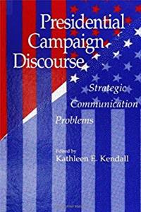 Download Presidential Campaign Discourse: Strategic Communication Problems (SUNY series, Human Communication Processes) fb2