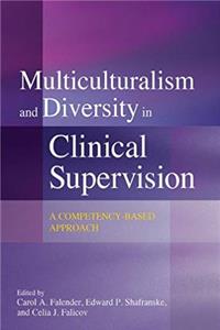 Download Multiculturalism and Diversity in Clinical Supervision: A Competency-Based Approach fb2