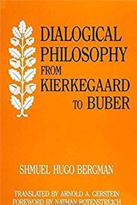 Download Dialogical Philosophy from Kierkegaard to Buber (SUNY series in Jewish Philosophy) fb2