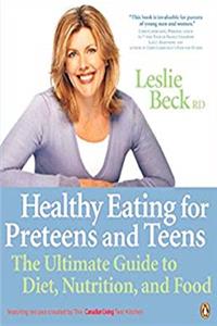 Download Healthy Eating for Pre Teens and Teens: The Ultimate Guide To Diet Nutrition And Food fb2