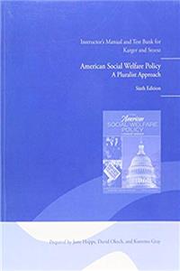 Download American Social Welfare Policy/a Pluralist Approach (instructor`s manual and test bank for karger and stoesz) fb2