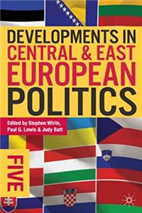 Download Developments in Central and East European Politics 5 fb2