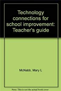 Download Technology connections for school improvement: Teacher's guide fb2