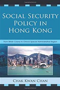 Download Social Security Policy in Hong Kong: From British Colony to China's Special Administrative Region fb2