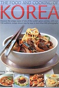 Download Food & Cooking of Korea: Discover The Unique Tastes And Spicy Flavours Of One Of The World'S Great Cuisines With Over 150 Authentic Recipes Shown Step-By-Step In More Than 800 Photographs fb2