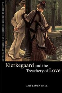 Download Kierkegaard and the Treachery of Love (Cambridge Studies in Religion and Critical Thought) fb2