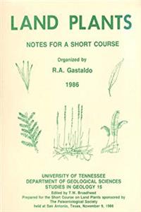 Download Land plants: Notes for a short course (Studies in geology / University of Tennessee, Department of Geological Sciences) fb2
