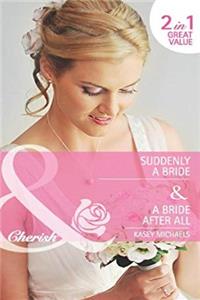 Download Suddenly a Bride: AND A Bride After All (Mills & Boon Cherish) fb2