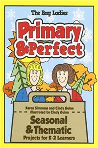 Download Primary & Perfect: Seasonal & Thematic Projects for K-2 Learners (Maupin House) fb2