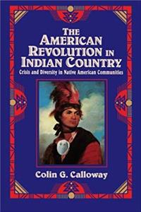 Download The American Revolution in Indian Country: Crisis and Diversity in Native American Communities (Studies in North American Indian History) fb2
